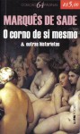 O corno de si mesmo e outras historietas - Marquis de Sade, Paulo Hecker Filho