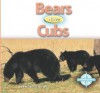 Bears Have Cubs - Elizabeth Dana Jaffe