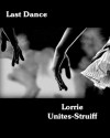 The Last Dance - Lorrie Unites-Struiff