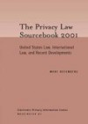 Privacy Law Sourcebook 2001: United States Law, International Law, and Recent Developments - Marc Rotenberg