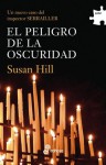 El peligro de la oscuridad - Susan Hill, Margarita Cavandoli