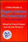 Critical Studies in Organization and Bureaucracy - Frank Fischer, Carmen Sirianni