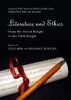 Literature and Ethics: From the Green Knight to the Dark Knight - Steve Brie, William T. Rossiter