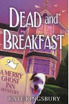 Dead and Breakfast - Kate Kingsbury