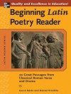 Beginning Latin Poetry Reader : 70 Passages from Classical Roman Verse and Drama (Latin Readers (McGraw-Hill)) - Gavin Betts, Daniel Franklin