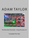 The MicroZed Chronicles - Using the Zynq 101 - Adam Taylor