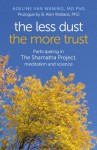 The Less Dust the More Trust: Participating in The Shamatha Project, meditation and science - Adeline Van Waning