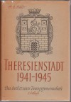 Theresienstadt 1941-1945: Das Antlitz einer Zwangsgemeinschaft, 2., verbesserte und ergänzte Auflage - H.G. Adler