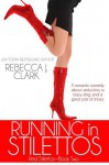 Running in Stilettos (Red Stilettos Book 2) - Rebecca J. Clark