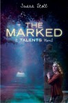 The Marked (Talents (Delcroix Academy)) - Inara Scott