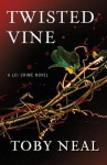 Twisted Vine a Lei Crime Novel - Toby Neal