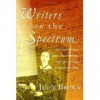 Writers on the Spectrum: How Autism and Asperger Syndrome Have Influenced Literary Writing - Julie Brown