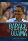 Barack Obama: An American Story - Bob Carlton, Ariele Gentiles