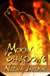 Moon Shadows - Neena Jaydon