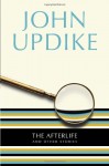 The Afterlife and Other Stories - John Updike