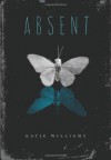 Absent - Katie Williams