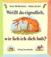 Weißt du eigentlich, wie lieb ich dich hab? - Sam McBratney, Anita Jeram