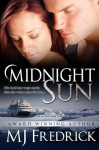 Midnight Sun - M.J. Fredrick