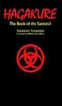 Hagakure: The Book of the Samurai - Yamamoto Tsunetomo, William Scott Wilson