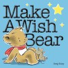 Make a Wish Bear - Greg E. Foley