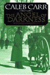 The Angel of Darkness - Caleb Carr