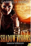 Shadow Visions (Shadow Warriors) - Gabriella Hewitt