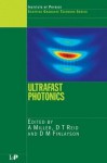Ultrafast Photonics - Miller Miller, A. Miller, D.T. Reid