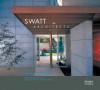 Swatt Architects: Livable Modern (House Design) - Ray Kappe