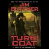 Turn Coat: The Dresden Files, Book 11 - Jim Butcher