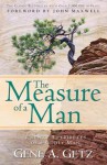 The Measure of a Man: Twenty Attributes of a Godly Man - Gene A. Getz