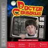 Doctor Cerberus - Roberto Aquirre-sacasa, Adam Arkin, Simon Helberg, JoBeth Williams