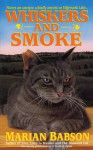 Whiskers & Smoke - Marian Babson