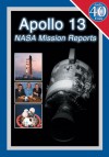 Apollo 13: NASA Mission Reports - Robert Godwin