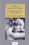 El hombre sentado en el pasillo / El mal de la muerte - Marguerite Duras