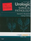 Urologic Surgical Pathology [With Access Code] - David G. Bostwick