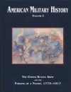 American Military History, Volume I: The United States Army and the Forging of a Nation, 1775-1917 - Richard Winship Stewart, United States Army Center of Military History, Richard Winship Stewart