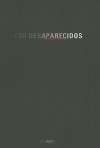 The Disappeared/Los Desaparecidos - Laurel Reuter