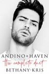  Andino + Haven: The Complete Duet by Bethany-Kris - Bethany-Kris