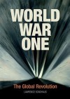 World War One: The Global Revolution - Lawrence Sondhaus