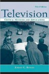 Television: Critical Methods and Applications - Jeremy G. Butler