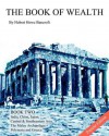 The Book of Wealth - Book Two: Popular Edition - Hubert Howe Bancroft