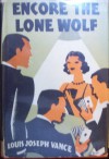 Encore the Lone Wolf - Louis Joseph Vance