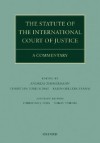 The Statute of the International Court of Justice: A Commentary - Andreas Zimmermann