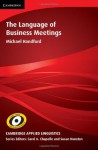 The Language of Business Meetings (Cambridge Applied Linguistics) - Handford