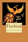 Firebird: Adventure One - Julia Gousseva