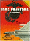 USMC Phantoms in Combat - Vietnam Studies Group (6353) - Lou Drendel