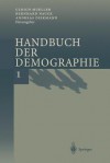 Handbuch Der Demographie 1: Modelle Und Methoden - Ulrich Mueller, Bernhard Nauck, Andreas Diekmann