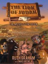 The Lion of Judah: The Movie Storybook - Ruth Graham