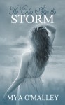 The Calm After the Storm - Mya O'Malley