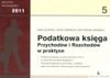 Podatkowa Księga Przychodów i Rozchodów w praktyce - 2011 - Anna Jeleńska, Ewa Piskorz-Liskiewicz, Jacek Czernecki